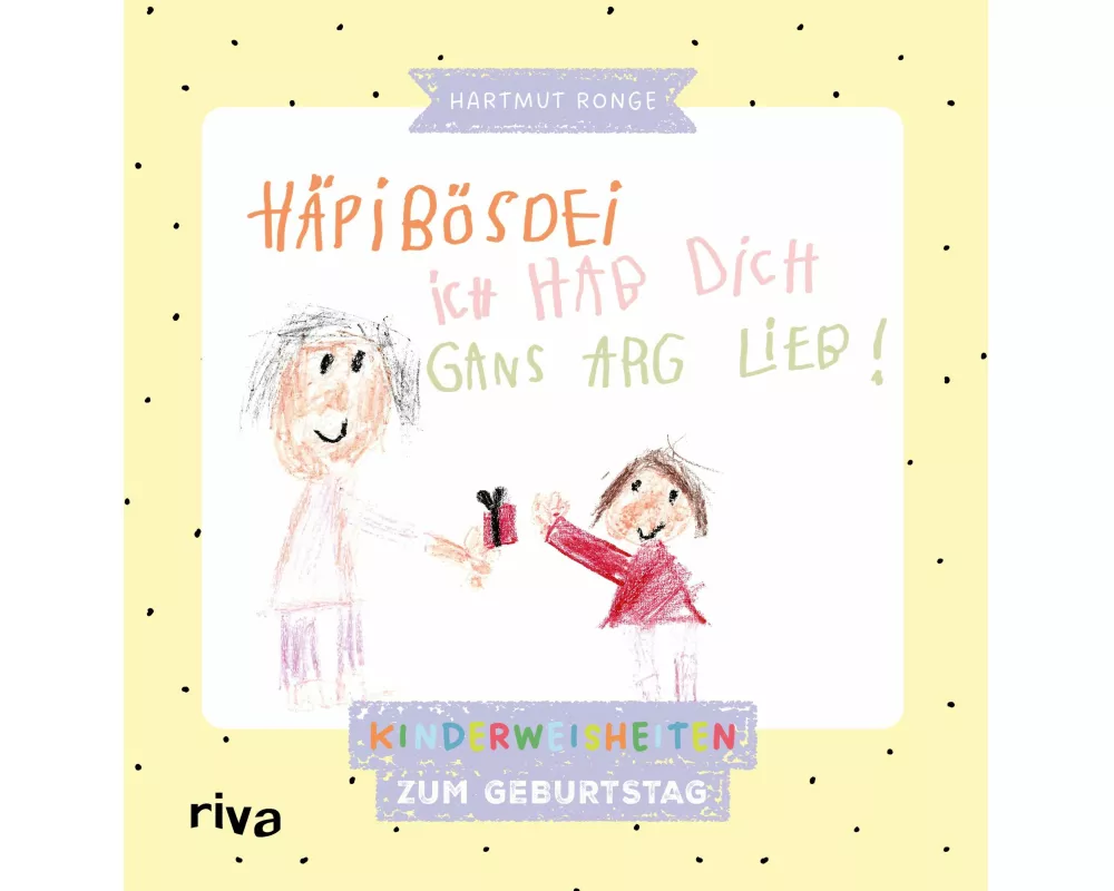 Häpibösdei. Ich hab dich gans arg lieb!