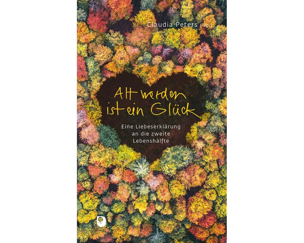 Alt werden ist ein Glück