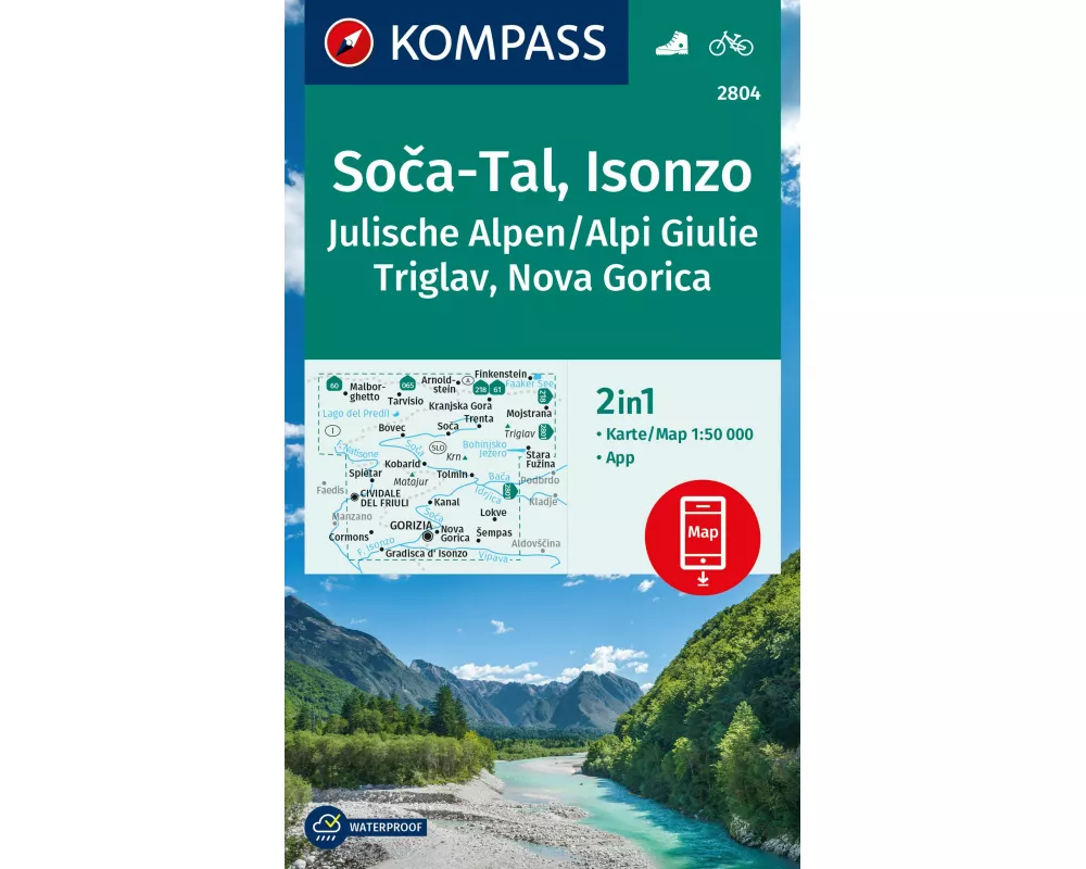 KOMPASS Wanderkarte 2804 Soča-Tal, Isonzo, Alpi Giulie / Julische Alpen, Triglav, Nova Gorica 1:50.000