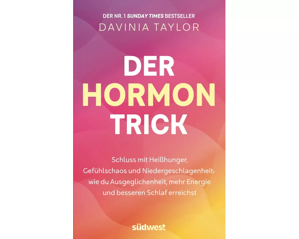 Der Hormon-Trick