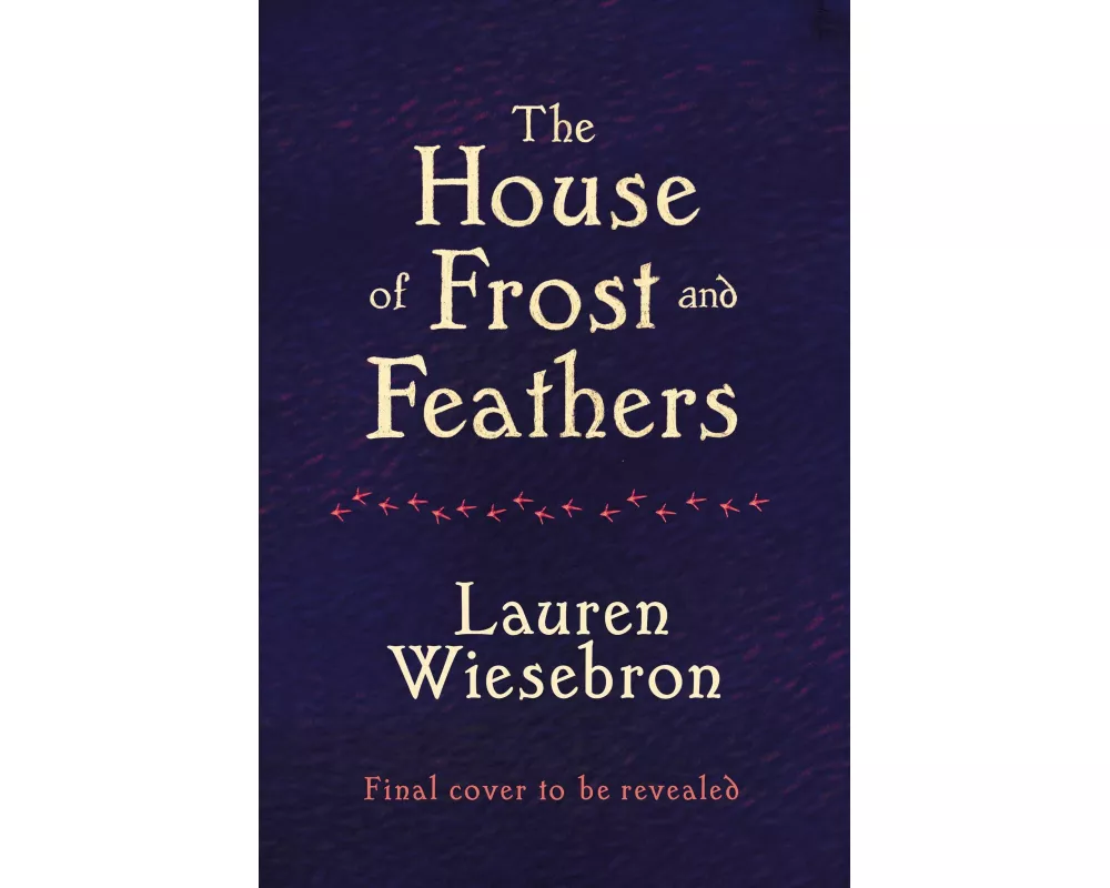 The House of Frost and Feathers