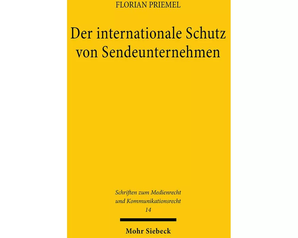 Der internationale Schutz von Sendeunternehmen
