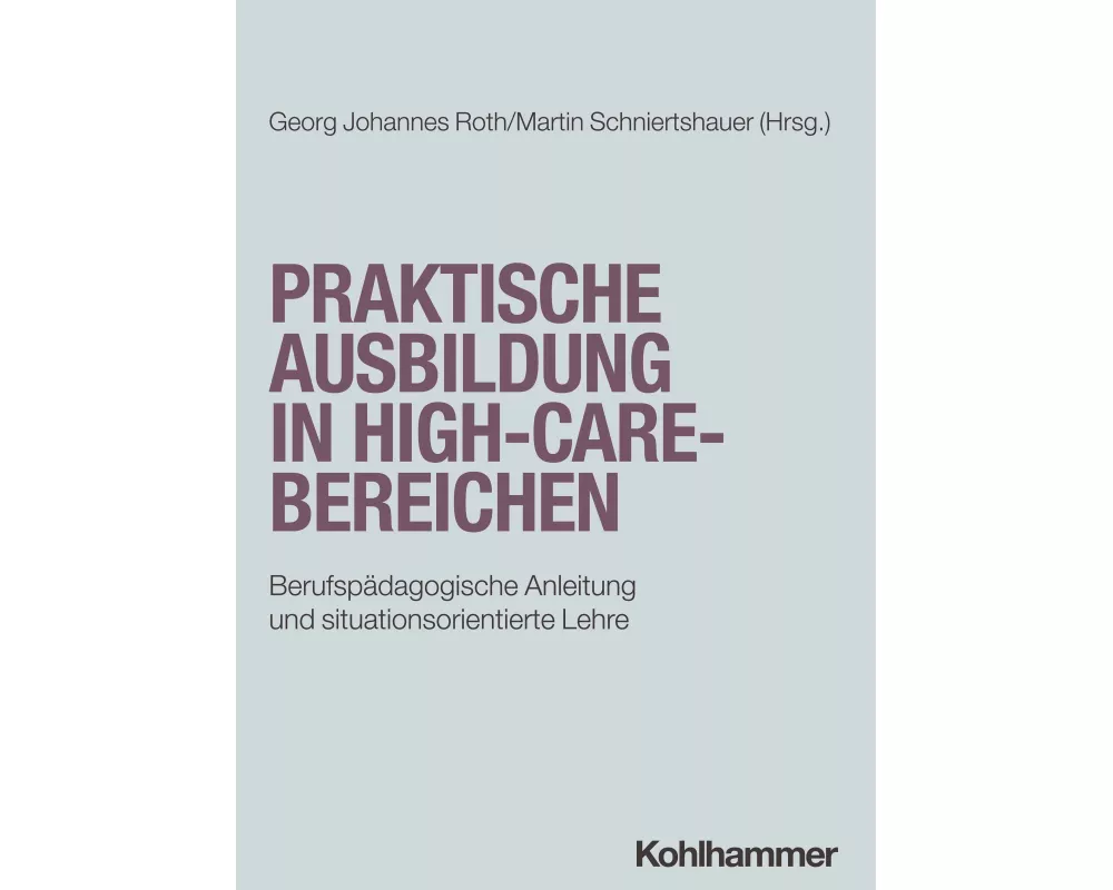 Praktische Ausbildung in High-Care-Bereichen