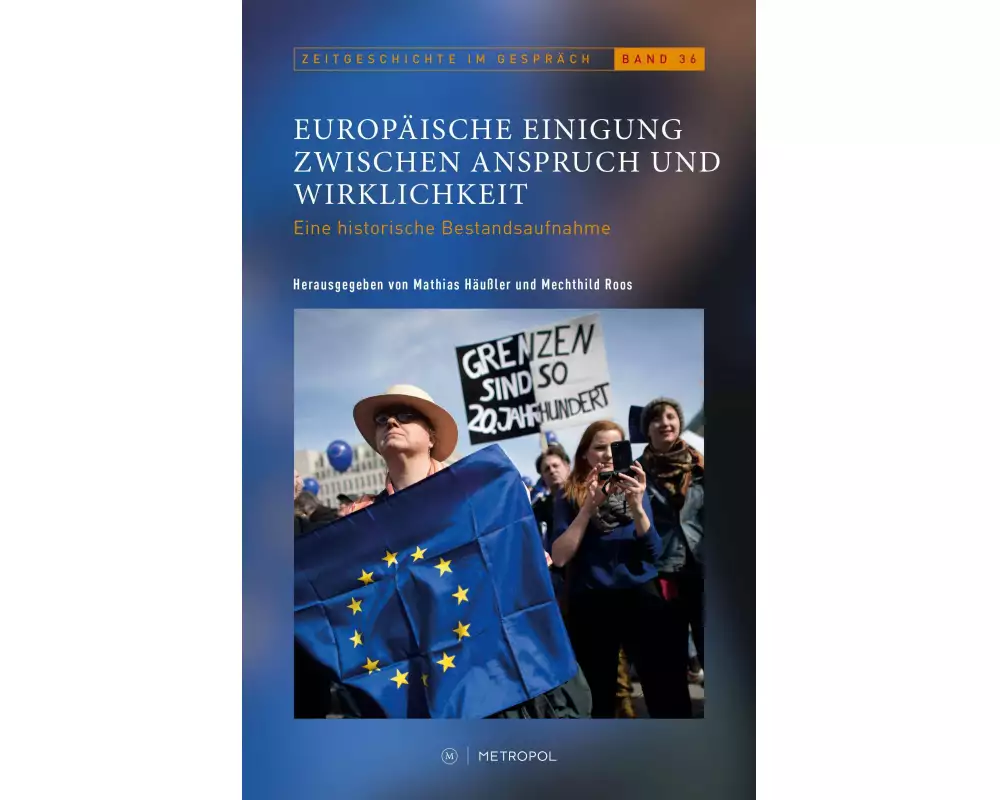 Europäische Einigung zwischen Anspruch und Wirklichkeit