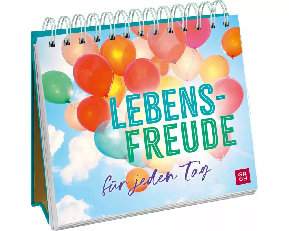 Lebensfreude für jeden Tag