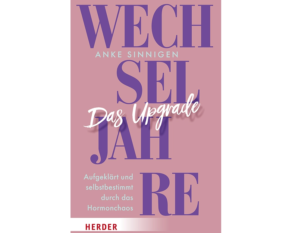 Wechseljahre. Das Upgrade