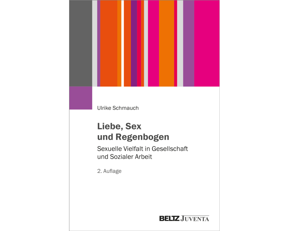 Liebe, Sex und Regenbogen