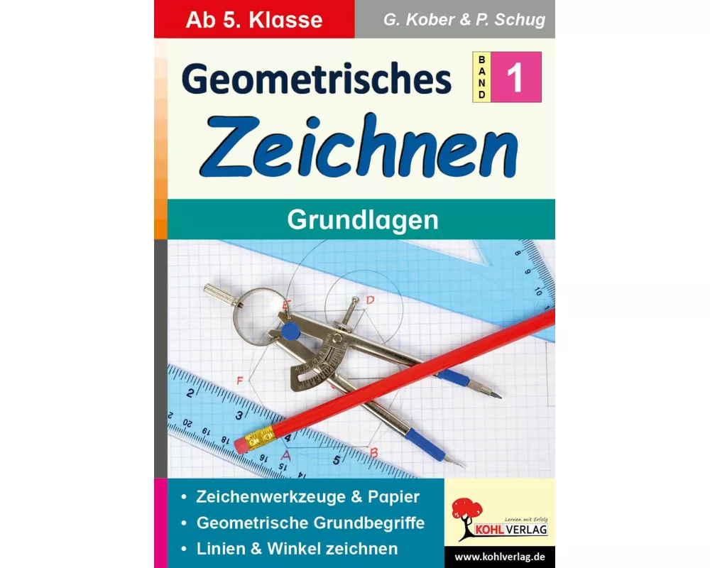 Geometrisches Zeichnen / Band 1: Grundlagen