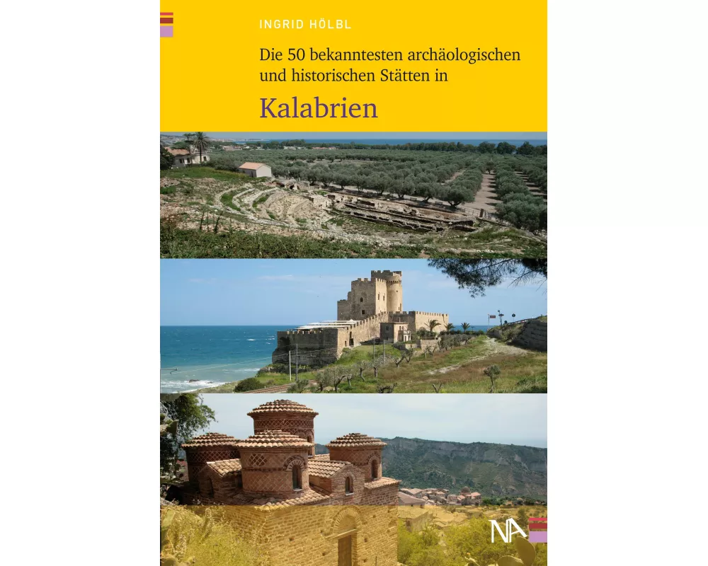 Die 50 bekanntesten archäologischen und historischen Stätten in Kalabrien