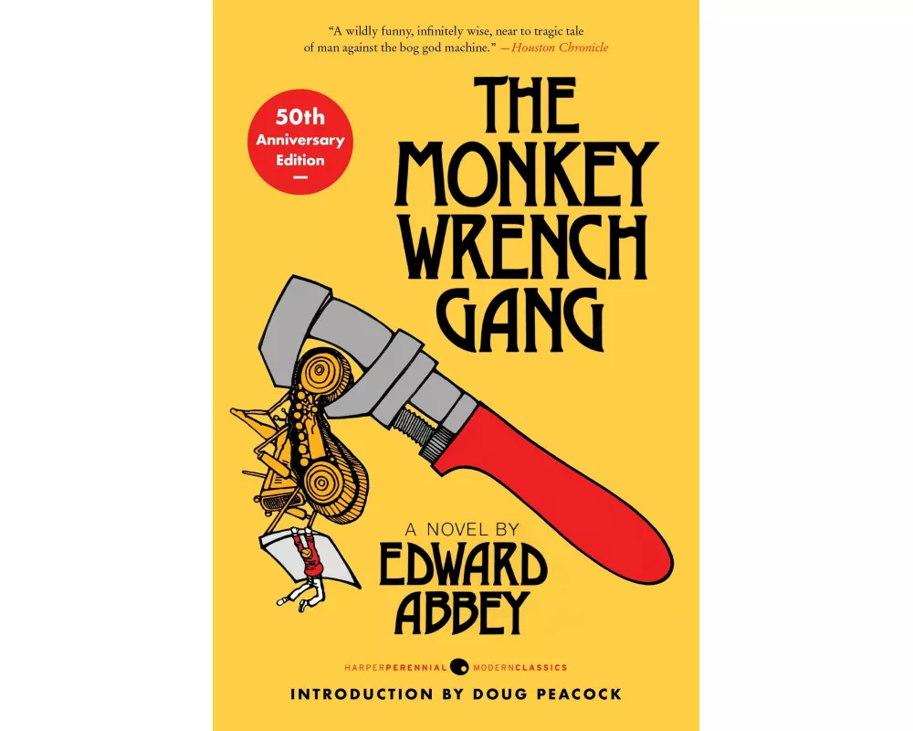 The Monkey Wrench Gang [50th Anniversary Edition]