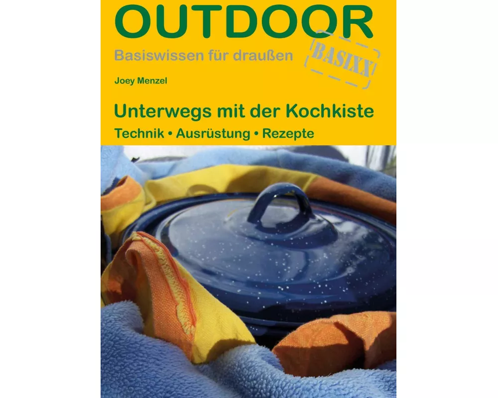 Unterwegs mit der Kochkiste