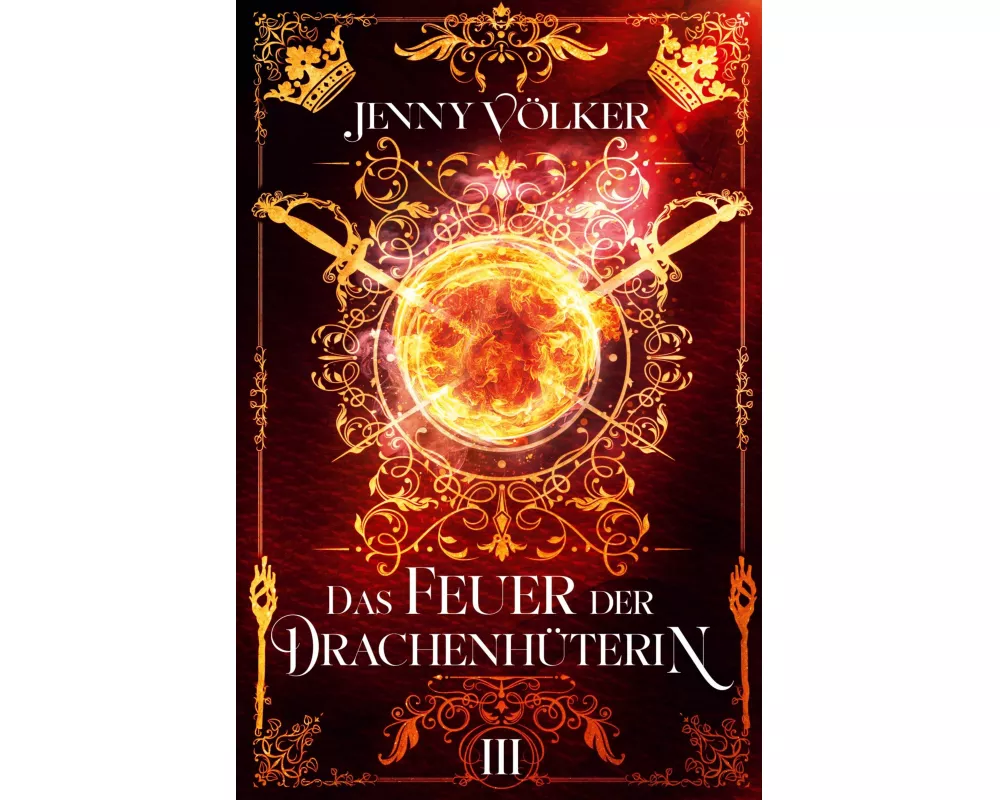 Das Feuer der Drachenhüterin: Band 3