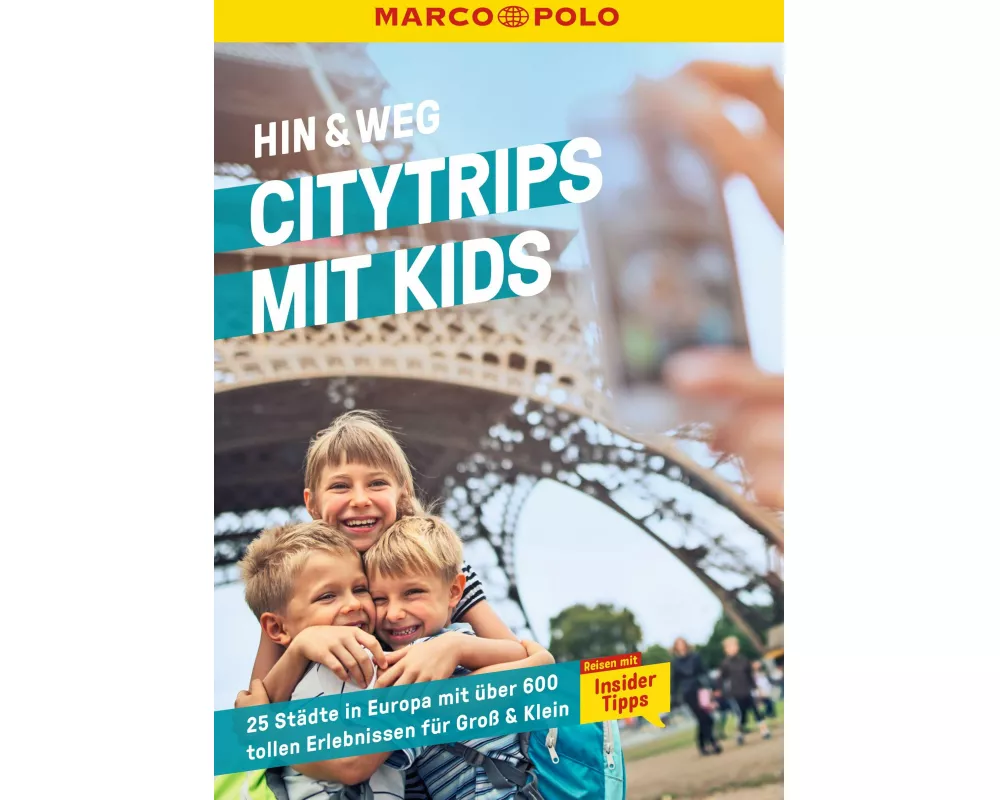 MARCO POLO MARCO POLO Hin & Weg Citytrips mit Kids