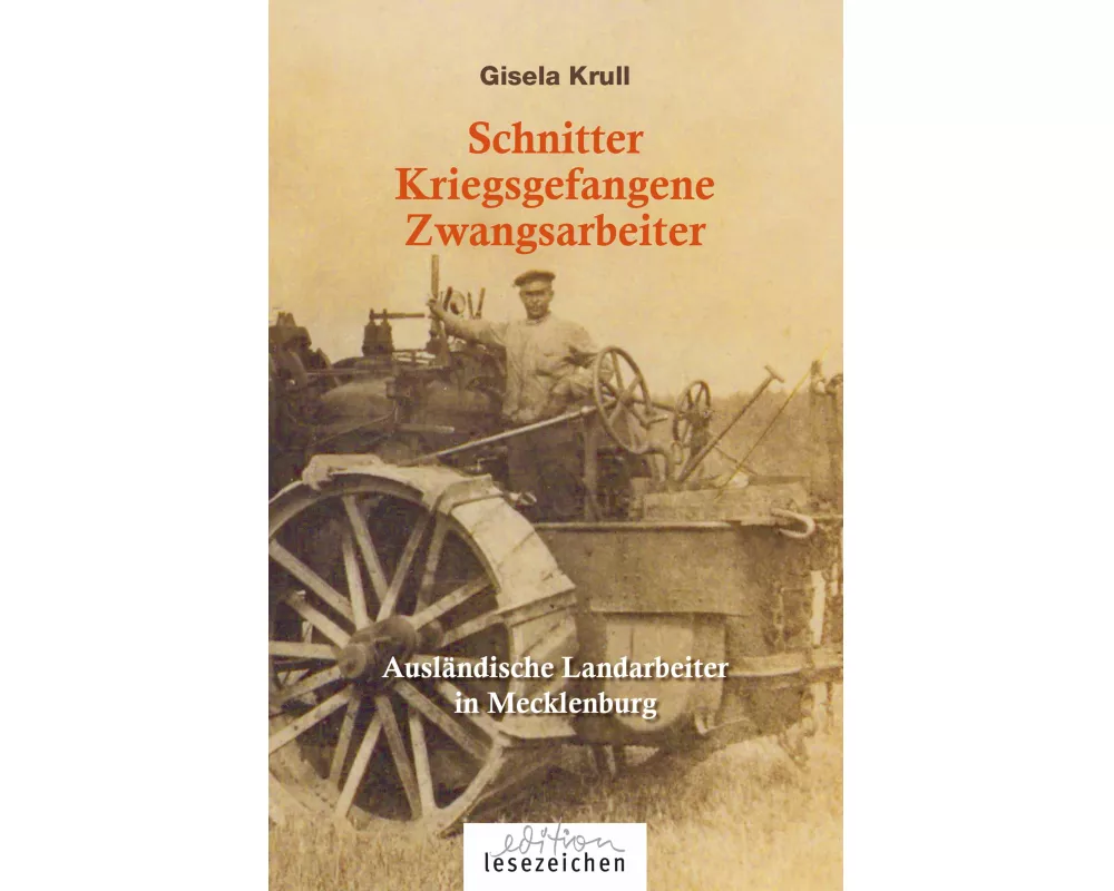 Schnitter Kriegsgefangene Zwangsarbeiter