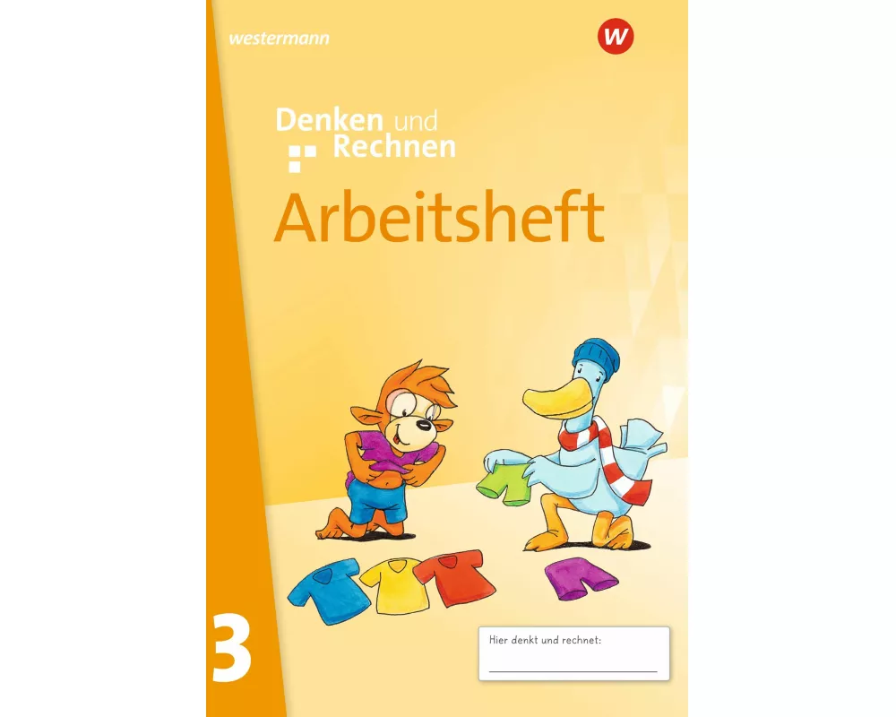 Denken und Rechnen 3. Arbeitsheft mit interaktiven Übungen. Allgemeine Ausgabe