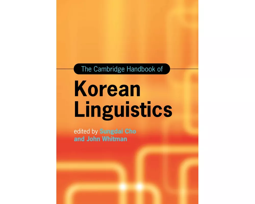 The Cambridge Handbook of Korean Linguistics