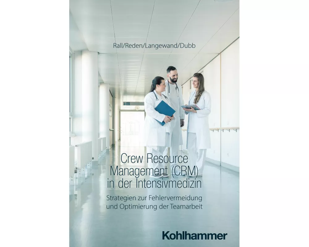 Crew Resource Management (CRM) in der Intensivmedizin