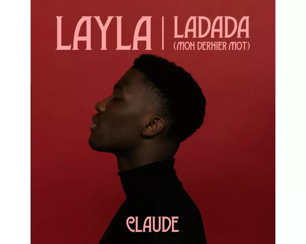 7-layla / Ladada (mon Dernier Mot)
