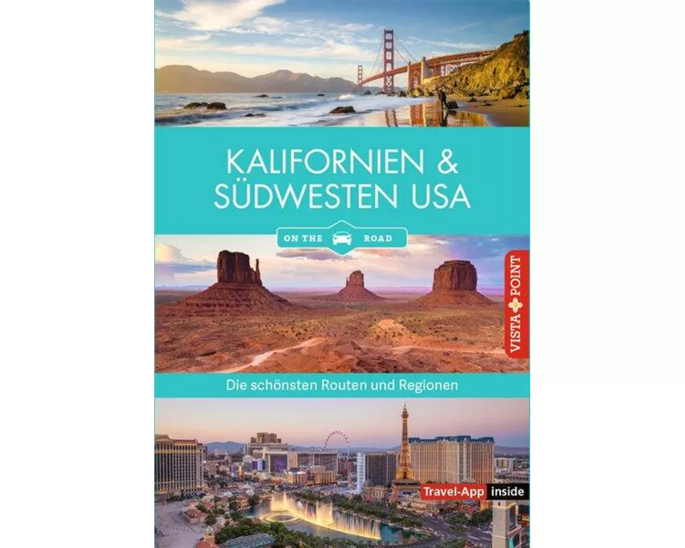 Kalifornien & Südwesten - Die schönsten Reiseregionen und Routen