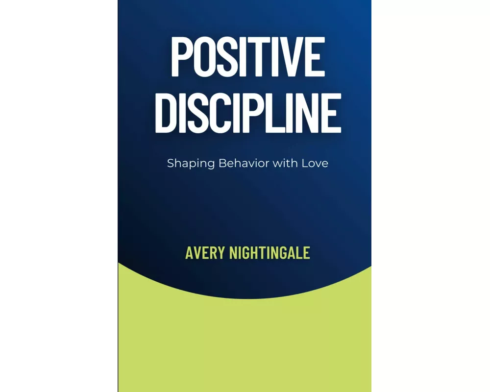 Positive Discipline
