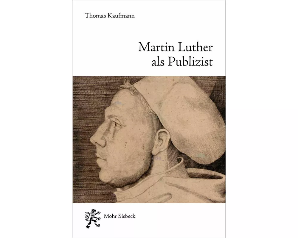 Martin Luther als Publizist
