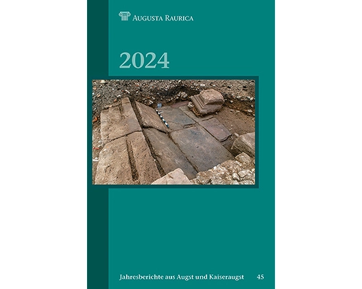 Jahresberichte aus Augst und Kaiseraugst