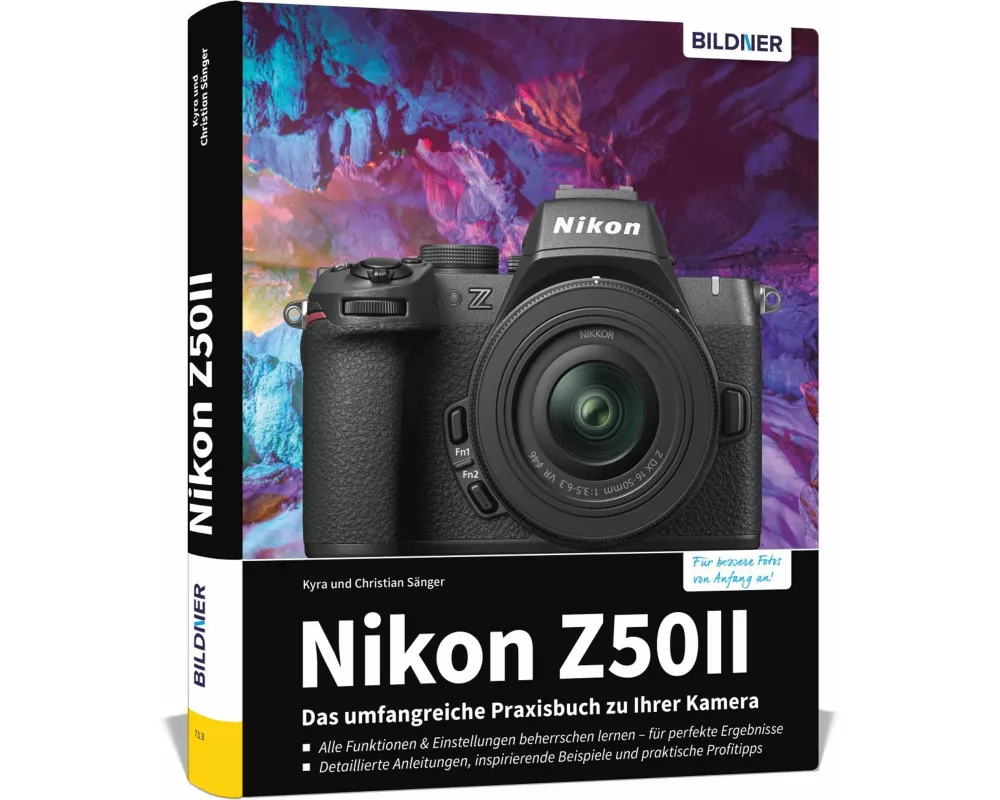 Nikon Z50 II: Das umfangreiche Praxisbuch zu Ihrer Kamera