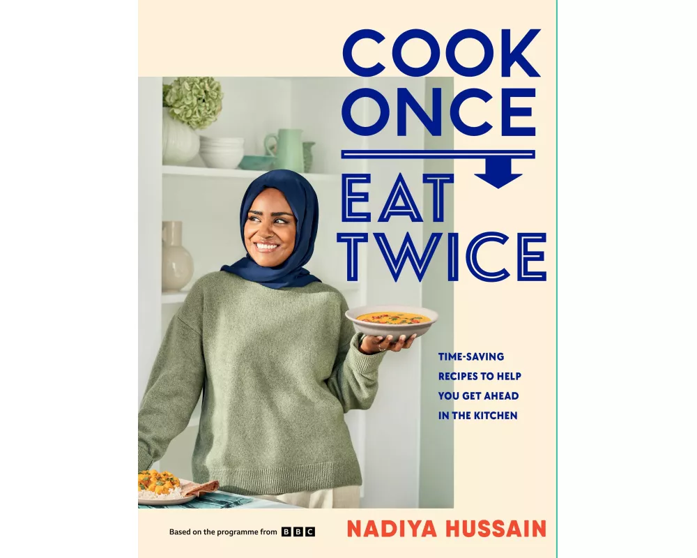 Cook Once, Eat Twice