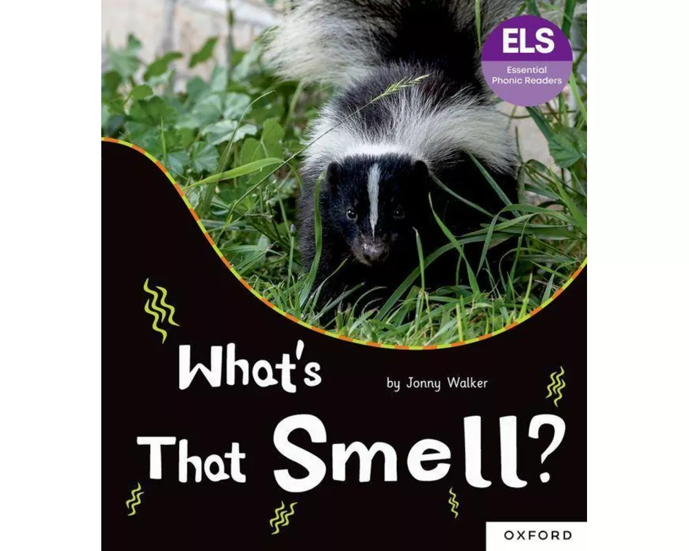 Essential Letters and Sounds: Essential Phonic Readers: Oxford Reading Level 5: What's That Smell?