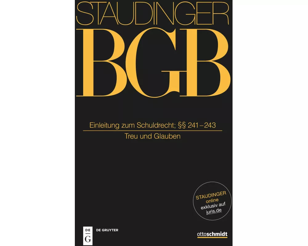 Staudingers Kommentar BGB - Einleitung zum Schuldrecht; §§ 241-243