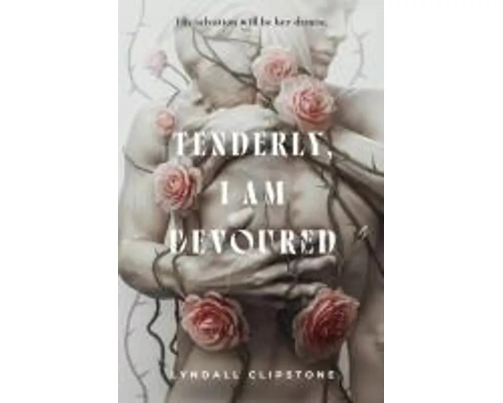 Tenderly, I Am Devoured