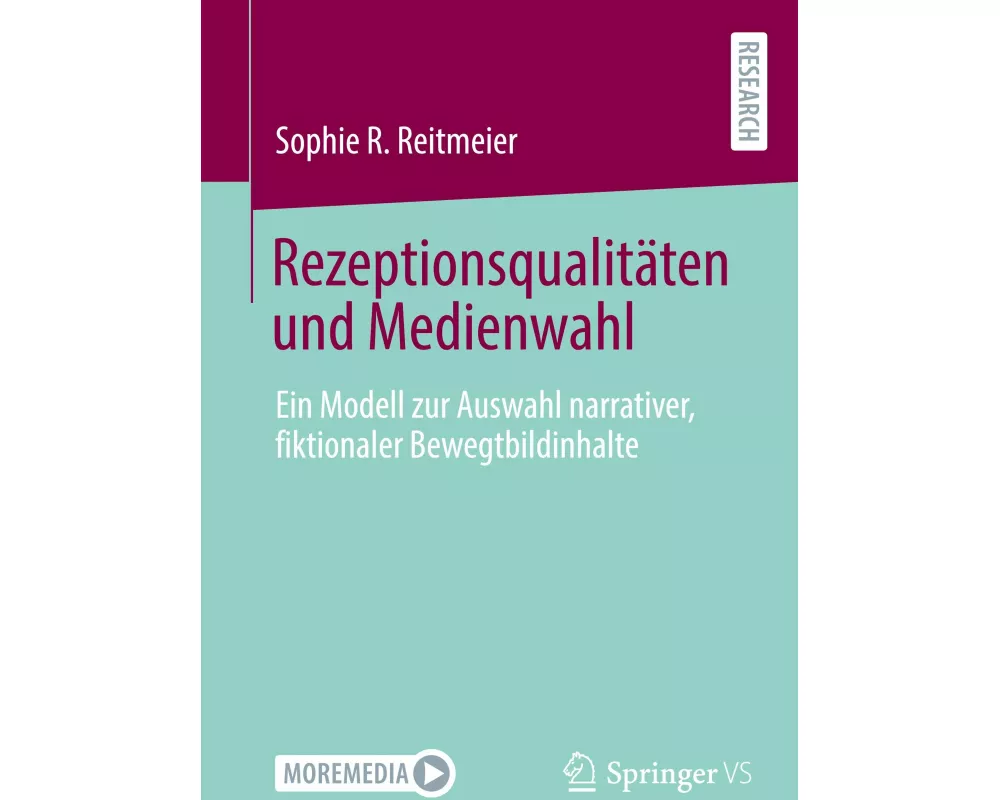 Rezeptionsqualitäten und Medienwahl