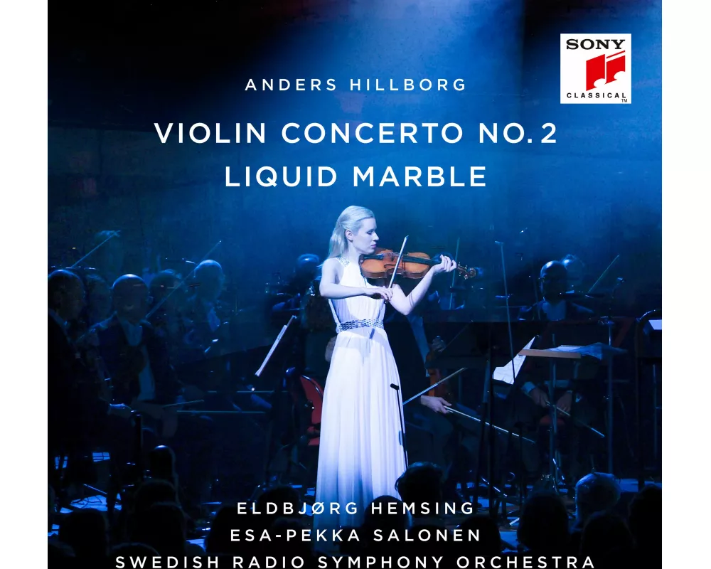 Hillborg: Violin Concerto No. 2/Liquid Marble