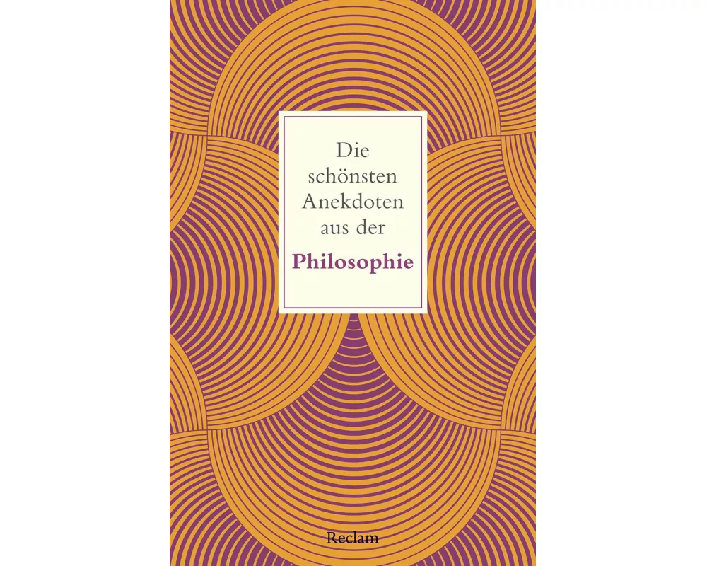 Die schönsten Anekdoten aus der Philosophie