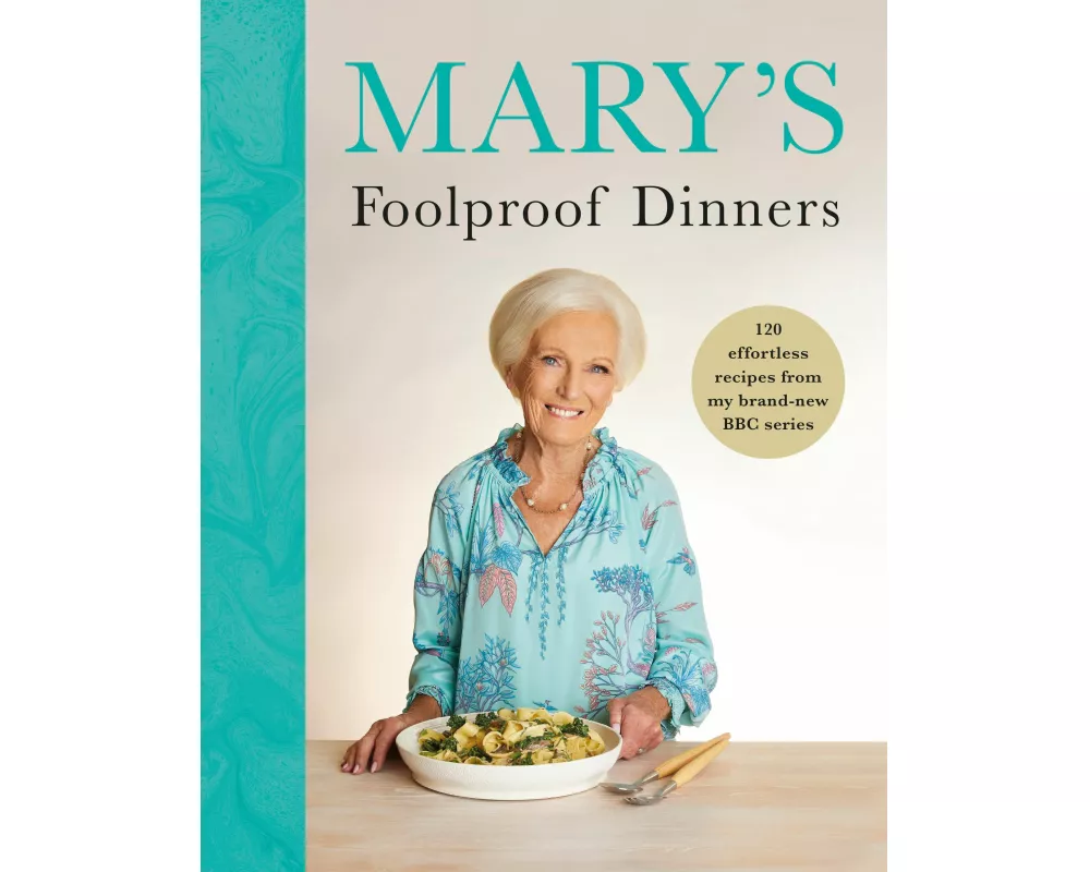 Mary’s Foolproof Dinners