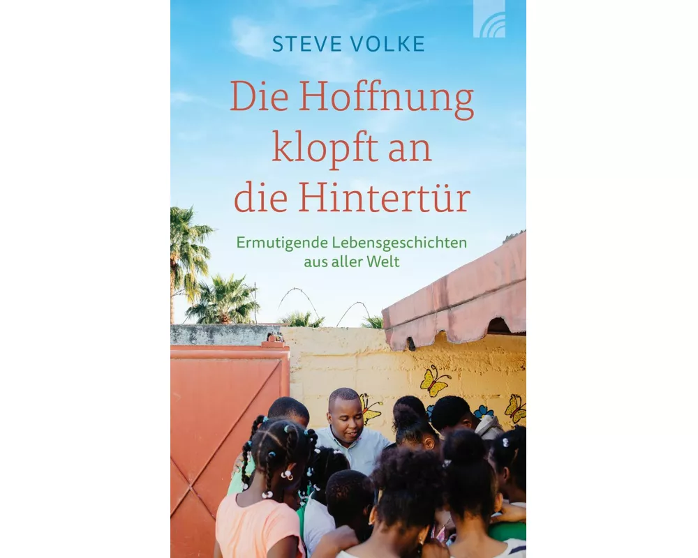 Die Hoffnung klopft an die Hintertür