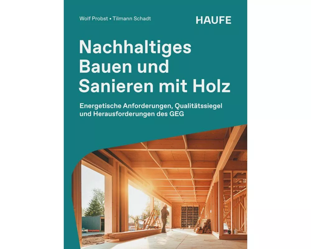 Nachhaltiges Bauen und Sanieren mit Holz