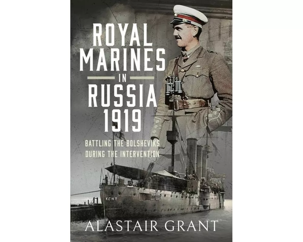 The Royal Marines in Russia, 1919