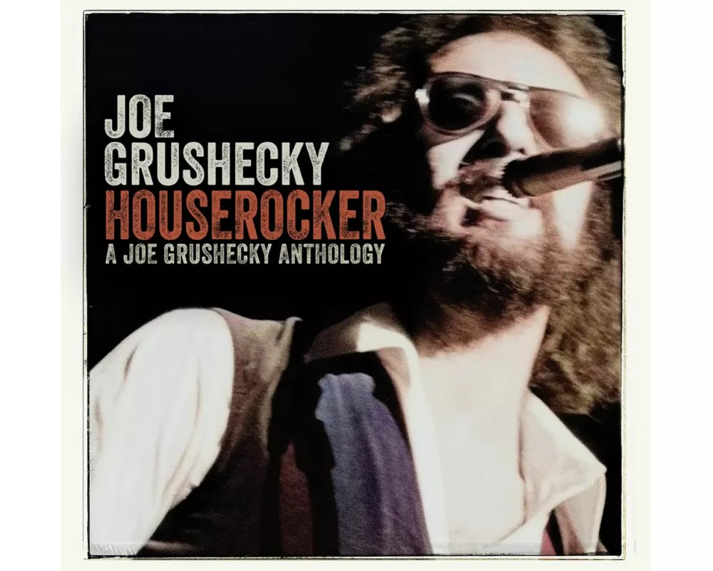 Houserocker:A Joe Grushecky Anthology