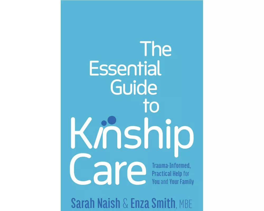The Essential Guide to Kinship Care