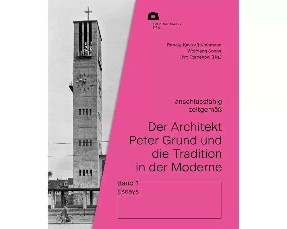 Der Architekt Peter Grund und die Tradition in der Moderne