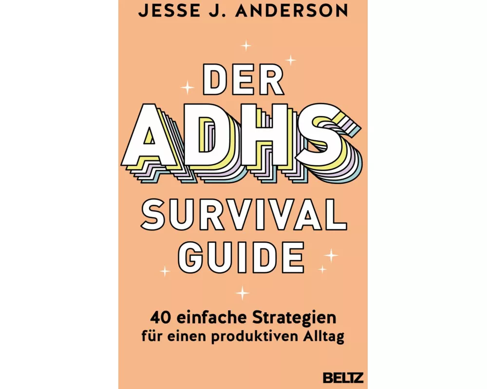 Der ADHS-Survival Guide