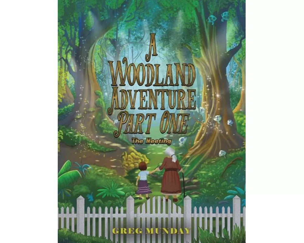 A Woodland Adventure  Part One