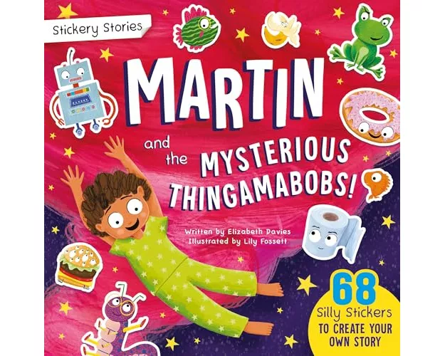 Stickery Stories: Martin and the Mysterious Thingamabobs - fantasy adventure sticker activity storybook for 4-8 year olds!