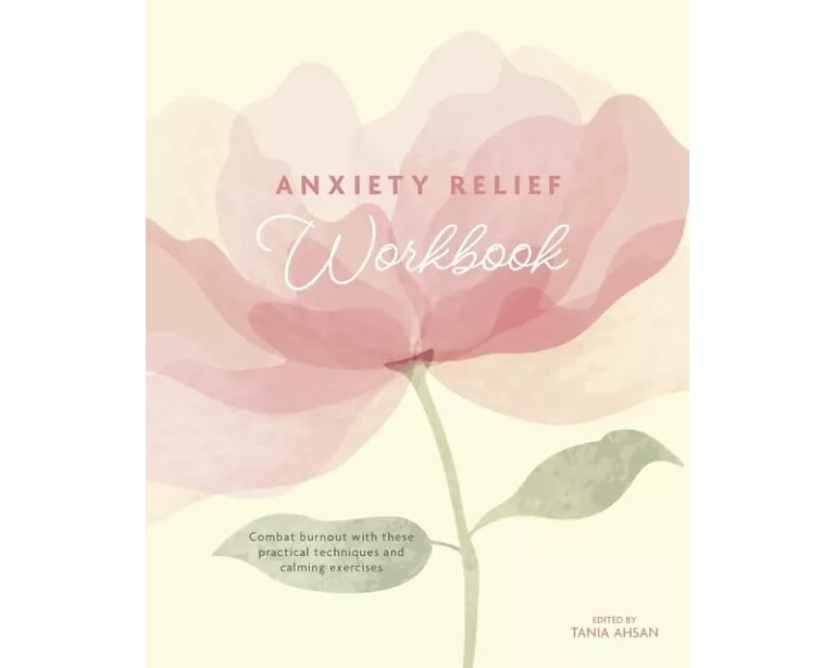 Anxiety Relief Workbook