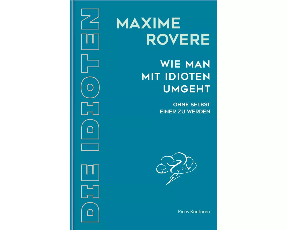 Wie man mit Idioten umgeht