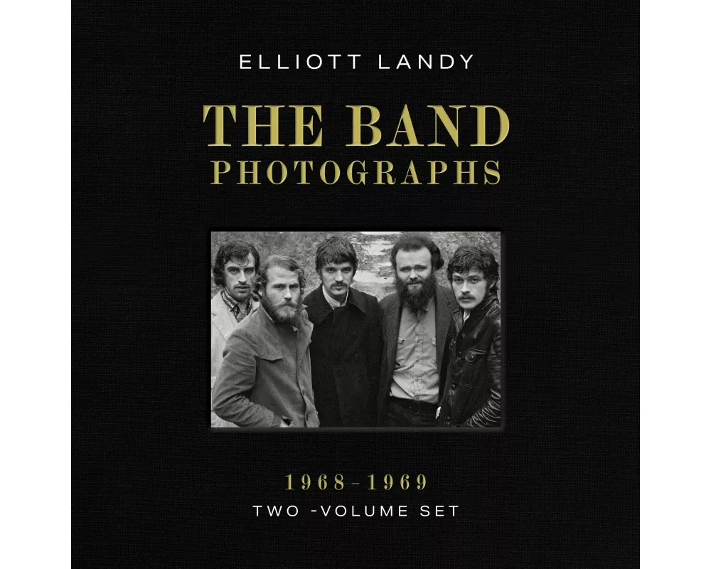 The Band Photographs, 1968-1969: Two-Volume Set