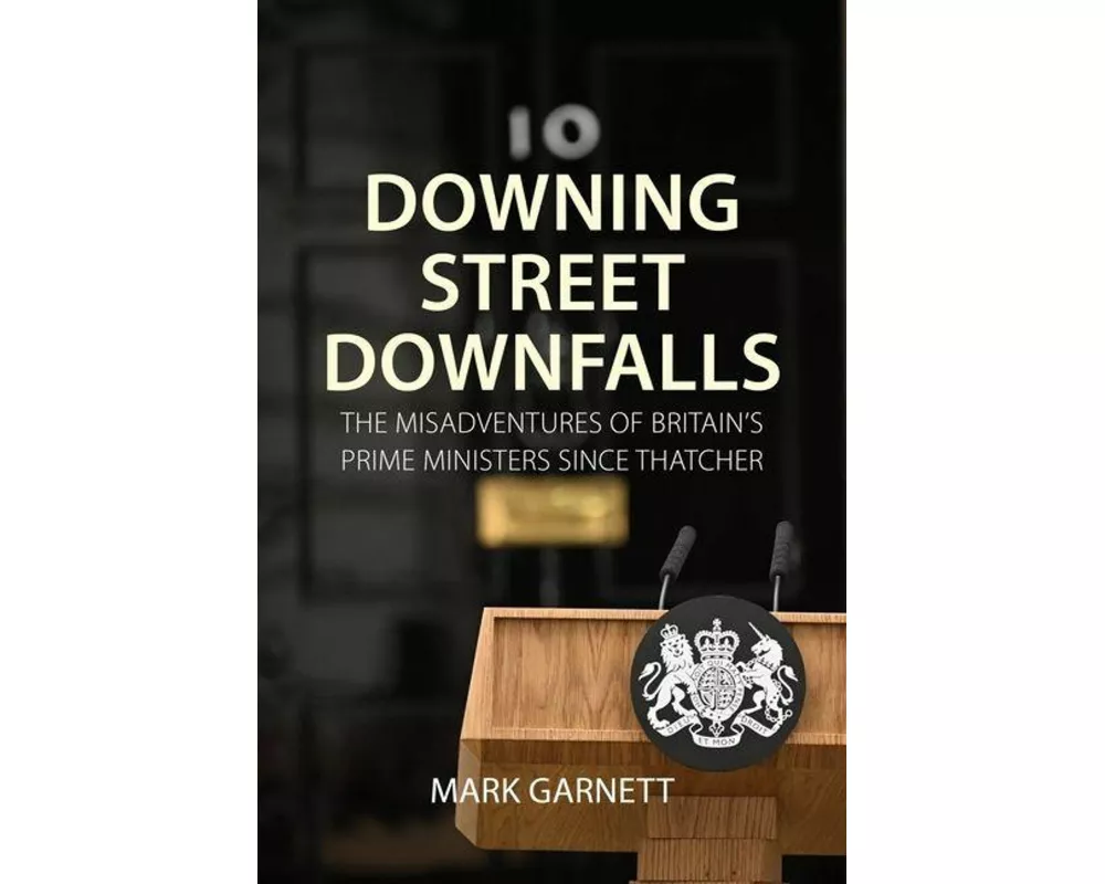 Downing Street Downfalls