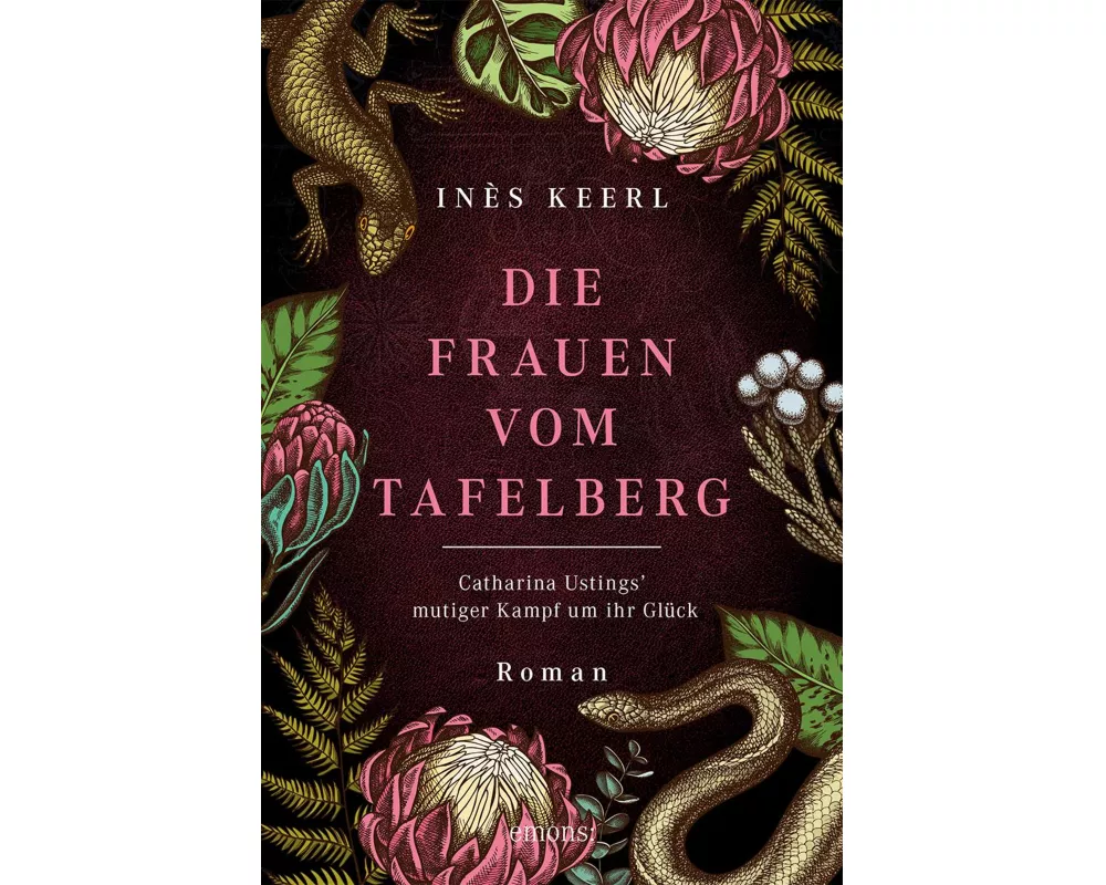 Die Frauen vom Tafelberg. Catharina Ustings' mutiger Kampf um ihr Glück