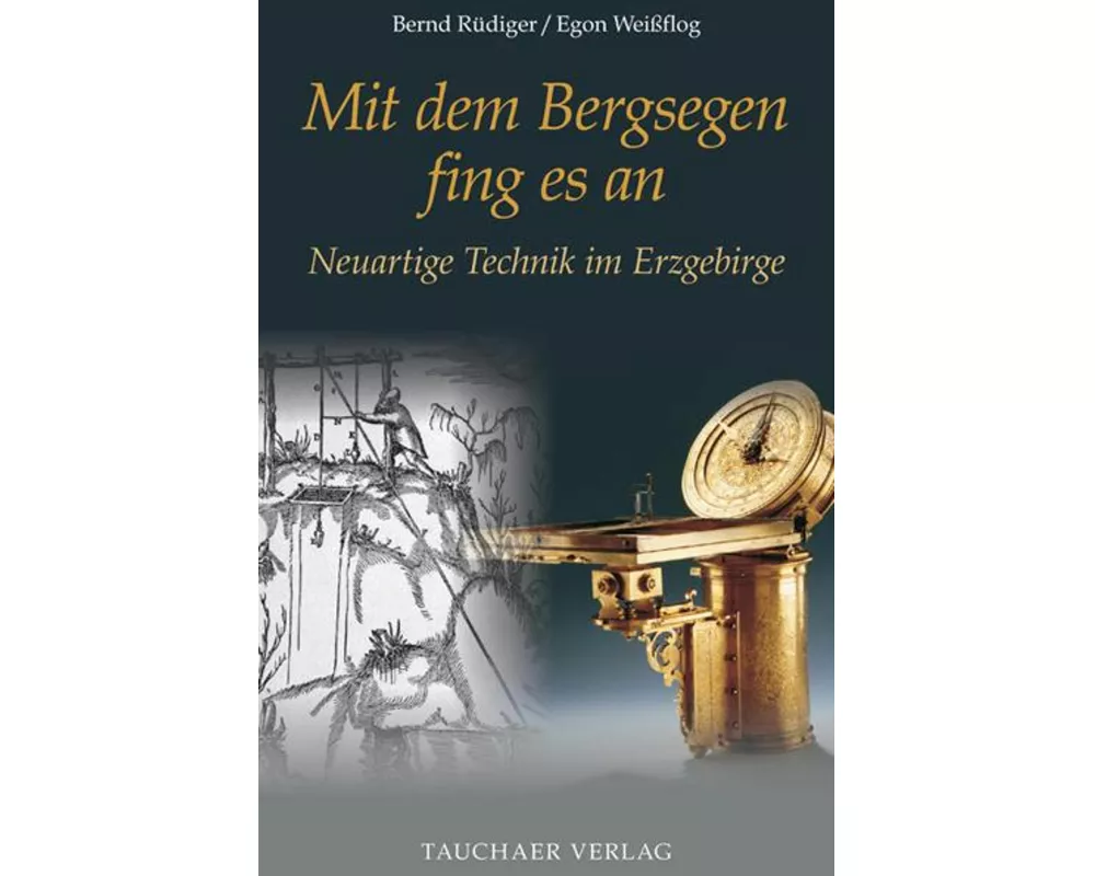 Mit dem Bergsegen fing es an